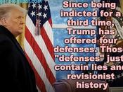 Trump's Defenses Just More Lies/Revisionist History