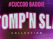 CUCCOO STOMP’N SLAY! Collection: Made Stompin’