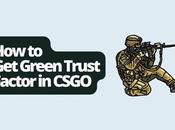 Green Trust Factor CSGO