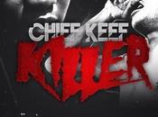 MUSIC: Chief Keef “Killer” (Prod. Young Chop)