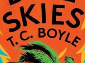 Review: Blue Skies Coraghessan Boyle