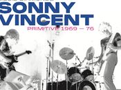 York Rock Legend Testors Frontman SONNY VINCENT Shares Track Upcoming "Primitive 1969-1976" Collection, December Ripple Music!