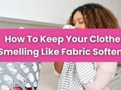 Fabric Softener Smell Clothes?