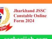 Jharkhand JSSC Constable Online Form 2024