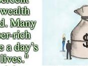 Rich Much Workers Don't Enough