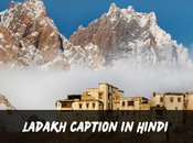 200+ Ladakh Quotes Hindi Caption, Tagline, Instagram