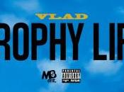 Vlad Trophy Life [@MoreBucksEnt Submitted]