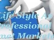 Life Style Professional Internet Marketer