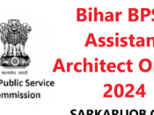 Bihar BPSC Assistant Architect Online Form 2024