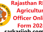 Rajasthan RPSC Agriculture Officer Online Form 2024
