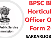 Bihar BPSC Block Horticulture Officer Online Form 2024
