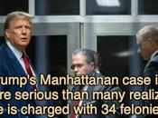 Trump's Manhattan Trial More Serious Than Many Think