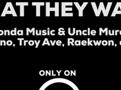 Music: Uncle Murda Maino, Troy Ave, Raekwon, Tank “What They Want”