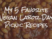 Favorite Vegan Labor Recipes