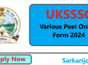 Uttarakhand UKSSSC Various Post Online Form 2024