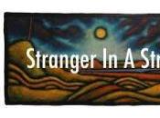 Stranger Strange Land