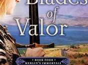 Merlin’s Immortals Book Four: Blades Valor Sigmund Brouwer