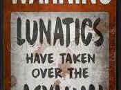 Lunatics Take Over Asylum