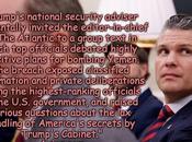 Trump Officials Reveal Incompetence Sharing Intelligence Text With Journalist