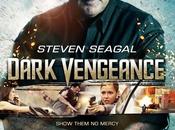 Steven Seagal Back Action-Packed 'Dark Vengeance' Movie