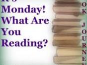 It’s Monday, What Reading?