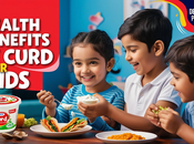 Healthy Benefits Curd Kids