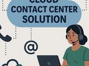 Revolutionize Customer Support with Cloud Contact Center Solutions