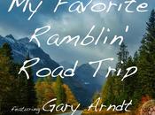 Favorite Ramblin’ Road Trip Featuring Gary Arndt