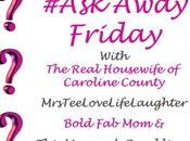 #ASKAWAYFriday with Layana Raising Reagan