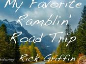 Favorite Ramblin’ Road Trip Featuring Rick Griffin