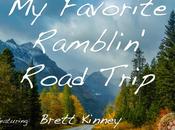 Favorite Ramblin’ Road Trip Featuring Brett Kinney