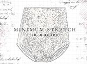 Minimum Stretch Underwear