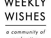 Weekly Wishes