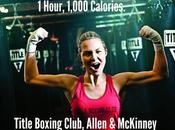 Hour, 1,000 Calories. Title Boxing Club, Allen McKinney {First Class Free}