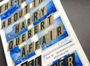 Truth About Harry Quebert Affair Joel Dicker (and Give-away Book That Sold Over Million Copies Europe)