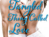 Entangeld Thing Called Love Juliet Rosetti