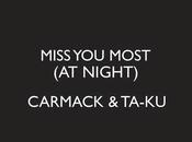 Ta-Ku Carmack "Miss Most Night)"