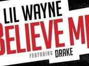 MUSIC: Lil’ Wayne @Drake “Believe