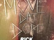 Music: Rick Ross Tracy Drop “Move That Dope” Freestyle!