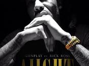 MUSIC: Gunplay Rick Ross “Aiight!”