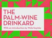 Faber Reissue Amos Tutuola's 'The Palm-Wine Drinkard'