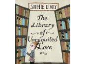 Library Unrequited Love- Sophie Divry