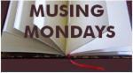 Musing Mondays (July