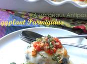 Seriously Authentic Antipasti Eggplant Parmigiano