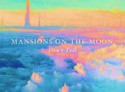 Mansions Moon "Don't Tell"
