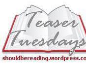 Teaser Tuesday (July