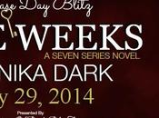 FIVE WEEKS- Seven Series Novel- DANNIKA DARK- RELEASE BLITZ