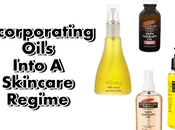 Different Ways Incorporating Oils Into Your Skincare Regime