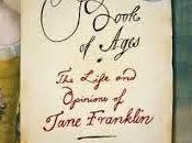 Jill Lepore's Book Ages: Life Opinions Jane Franklin: Men, Women, Divines Colonial England