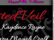 Twisted Veil Dovey Mayali Cralk, Riley Ross, Kaydence Rayne, Sally Slayer: Book Blitz